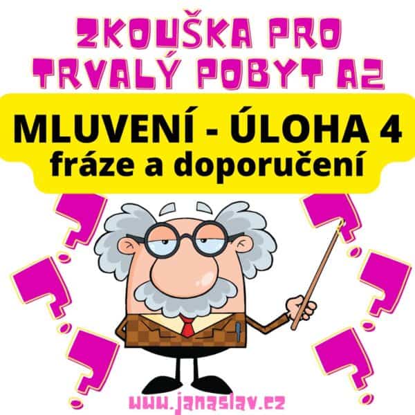 Zkouška pro trvalý pobyt A2: Mluvení, úloha 4 - doporučení a fráze