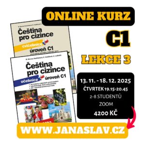 Čeština pro cizince C1: LEKCE 3