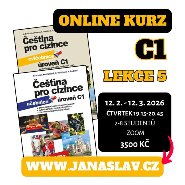 Čeština pro cizince C1: LEKCE 5