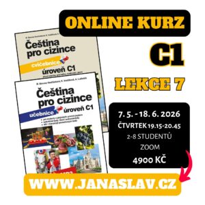 Čeština pro cizince C1: LEKCE 7